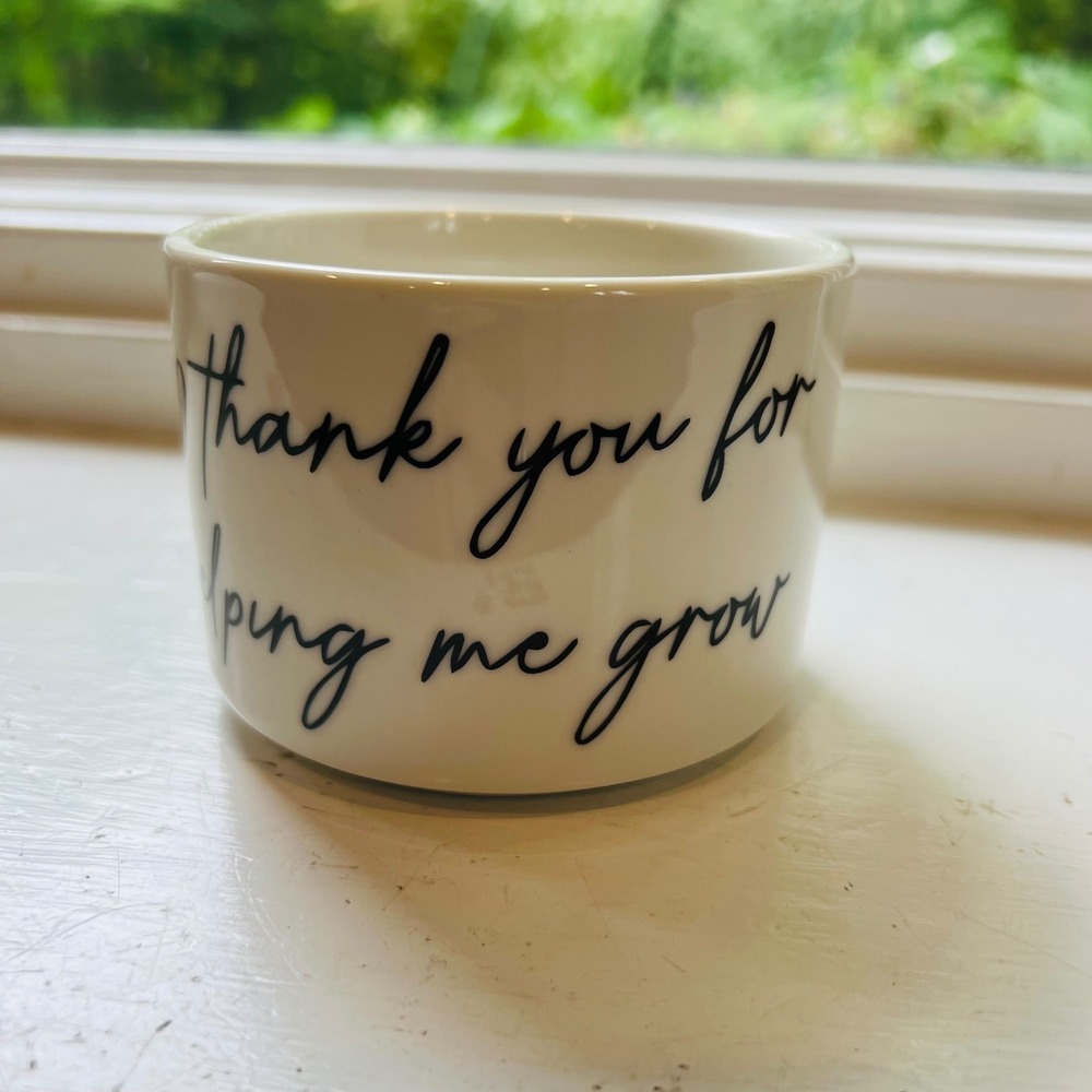Thank You For Helping Me Grow Small Ceramic Planter Pot White Black Script